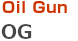 Oil Gun   OG